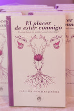 Cargar imagen en el visor de la galería, El placer de estar conmigo.