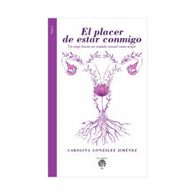 Cargar imagen en el visor de la galería, El placer de estar conmigo.